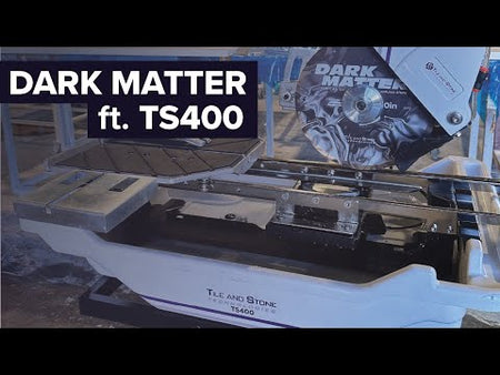 video shows Dark Matter on TS400 Tile Saw